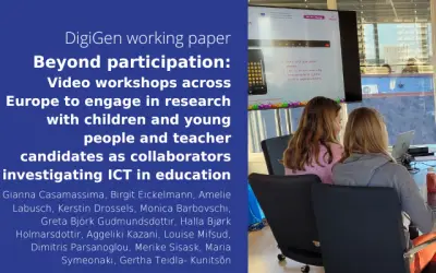 New working paper “Beyond participation: Video workshops across Europe to engage in research with children and young people and teacher candidates as collaborators investigating ICT in education”